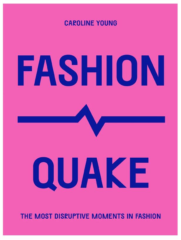 Fashion Quake by Caroline Young